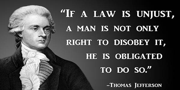 Thomas Jefferson Disobey Unjust Laws